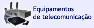 Equipamento_teleocomunicacao
